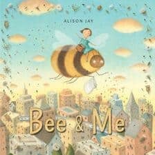 New Spring Books for Kids About Nature and Animals Bee and Me by Alison Jay New Spring Books for Kids About Nature and Animals