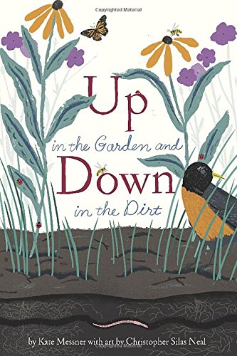 NEW Spring Picture Books 2015 Up in the Garden and Down in the Dirt